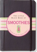 Cover: Little Black Book of Smoothies - Peter Pauper Press Inc,US