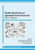 Cover: Flexible Manufacture of Lightweight Frame Structures, 2008 - Trans Tech Publications Ltd