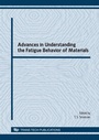 Cover: Advances in Understanding the Fatigue Behavior of Materials - Trans Tech Publications Ltd