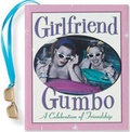 Cover: Girlfriend Gumbo - Peter Pauper Press Inc,US