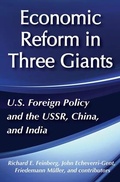 Cover: United States Foreign Policy and Economic Reform in Three Giants - Transaction Publishers