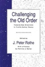 Cover: Challenging the Old Order - Transaction Publishers