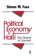 Cover: Political Economy in Haiti - Transaction Publishers