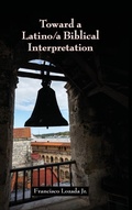 Cover: Toward a Latino/a Biblical Interpretation - Society of Biblical Literature