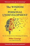 Cover: The Wisdom of Personal Undevelopment - Gavisus Media