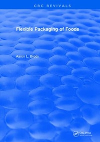 Bild vergrößern Bild: Flexible Packaging Of Foods - CRC Press