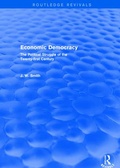 Cover: Economic Democracy: The Political Struggle of the 21st Century - Routledge
