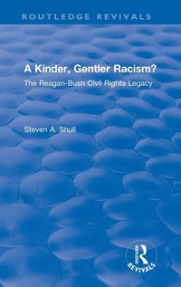 Enlarge image Cover: A Kinder, Gentler Racism? - Routledge