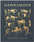 Cover: Hawksmoor: Restaurants & Recipes - Preface Digital