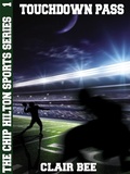 Cover: Touchdown Pass: The Chip Hilton Sports Series #1 - Wildside Press