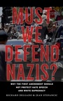 Bild: Must We Defend Nazis? - New York University Press