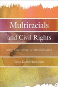 Cover: Multiracials and Civil Rights - New York University Press