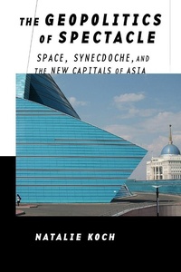 Abbildung von: The Geopolitics of Spectacle - Cornell University Press