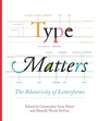 Cover: Type Matters - Parlor Press