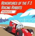 Cover: Adventures Of The F.1 Racing Rabbits Monaco - Paul and Sons
