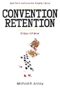 Cover: Convention Retention 2 - TellWell Press