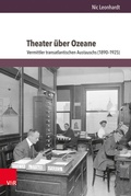 Cover: Theater &uuml;ber Ozeane - Brill Deutschland