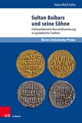 Cover: Sultan Baibars und seine S&ouml;hne - Brill Deutschland