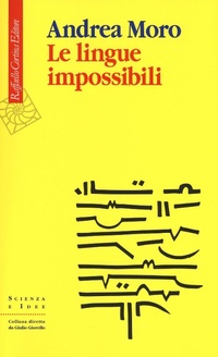 Abbildung von: Le lingue impossibili - Scienza e idee;Raffaello Cortina Editore