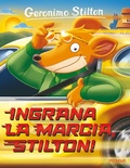 Cover: Ingrana la marcia, Stilton! - Storie da ridere;Piemme