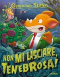 Cover: Non mi lasciare, Tenebrosa! - Storie da ridere;Piemme