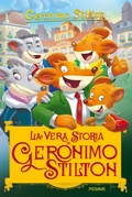 Cover: La vera storia di Geronimo Stilton - One shot;Piemme