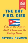 Cover: The Day Fidel Died - Vintage