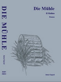 Abbildung von: Die Mühle - Gujral, Jutta
