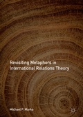 Cover: Revisiting Metaphors in International Relations Theory - Palgrave Macmillan
