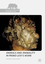 Cover: Animals and Animality in Primo Levi's Work - Palgrave Macmillan