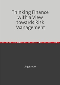 Abbildung von: Thinking Finance with a view towards Risk Management - epubli
