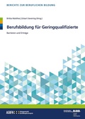 Cover: Berufsbildung f&uuml;r Geringqualifizierte - wbv Media