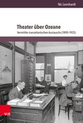 Cover: Theater &uuml;ber Ozeane - V&R unipress
