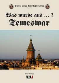 Abbildung von: Was wurde aus...? Temeswar - Verlagshaus jakomini