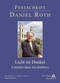 Cover: Licht im Dunkel - Lumi&egrave;re dans les t&eacute;n&egrave;bres - Butz, Josef, Dr.