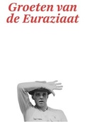 Cover: Joseph Beuys. Groeten van de Euraziaat - K&ouml;nig, Walther