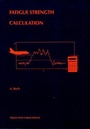 Cover: Fatigue Strength Calculation - Trans Tech Publications Ltd