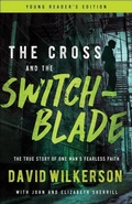 Cover: The Cross and the Switchblade - Chosen Books, a division of Baker Publishing Group