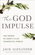 Cover: The God Impulse - Baker Books, a division of Baker Publishing Group