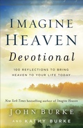 Cover: Imagine Heaven Devotional - 100 Reflections to Bring Heaven to Your Life Today - Baker Books, a division of Baker Publishing Group