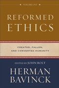 Cover: Reformed Ethics - Created, Fallen, and Converted Humanity - Baker Academic, Div of Baker Publishing Group