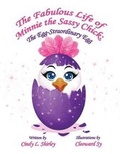 Cover: The Fabulous Life of Minnie the Sassy Chick - Let's Pretend Childrens Books