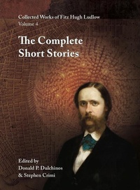 Enlarge image Cover: Collected Works of Fitz Hugh Ludlow, Volume 4 - Logosophia