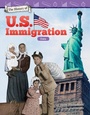 Cover: The History of U.S. Immigration - Teacher Created Materials, Inc