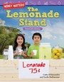 Cover: Money Matters: The Lemonade Stand - Teacher Created Materials, Inc