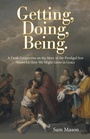 Cover: Getting, Doing, Being. - Inspiring Voices