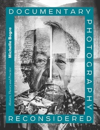 Abbildung von: Documentary Photography Reconsidered - Bloomsbury Visual Arts