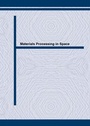 Cover: Materials Processing in Space - Trans Tech Publications Ltd
