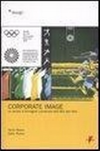 Abbildung von: Corporate image. Un secolo d'immagine coordinata dall'AEG alla Nike - Design;Lupetti