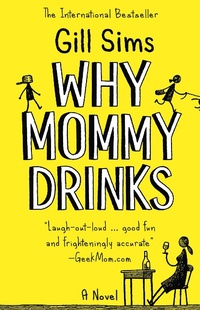 Enlarge image Cover: Why Mommy Drinks - HarperCollins